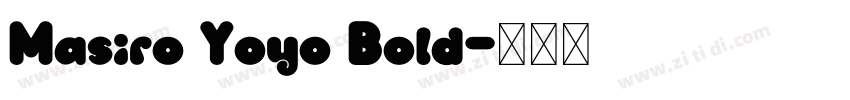 Masiro Yoyo Bold字体转换